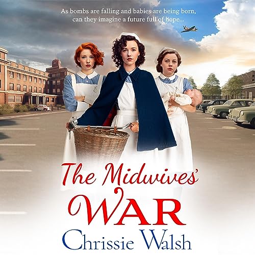 Cover of The Midwives' War