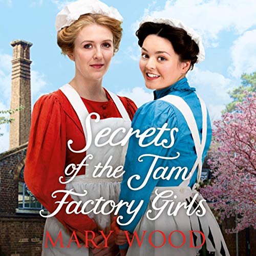 Cover of Secrets of the Jam Factory Girls