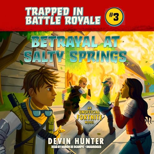Cover of Betrayal at Salty Springs: An Unofficial Fortnite Adventure Novel