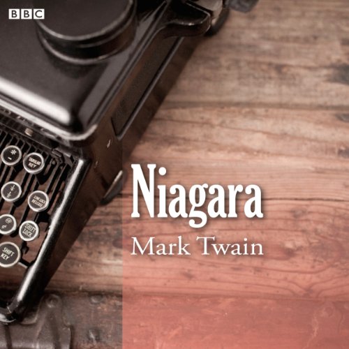 Cover of Mark Twain's Niagara (BBC Radio 4 Afternoon Reading)