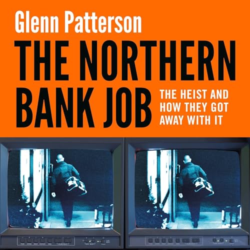 Cover of The Northern Bank Job
