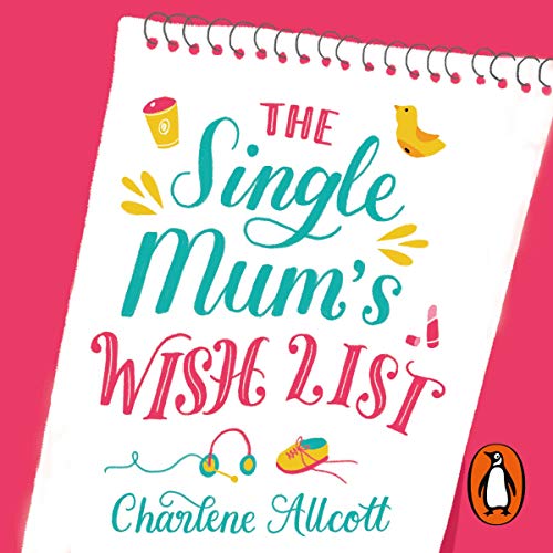 Cover of The Single Mum's Wish List