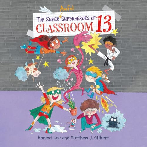 Cover of The Super Awful Superheroes of Classroom 13