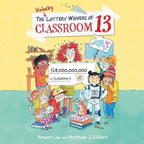 Cover of The Unlucky Lottery Winners of Classroom 13
