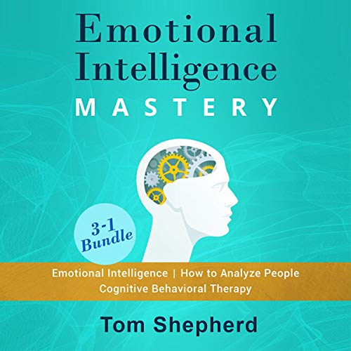 Cover of Emotional Intelligence Mastery: 3-1 Bundle