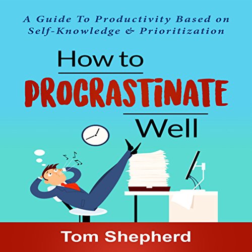 Cover of How to Procrastinate Well