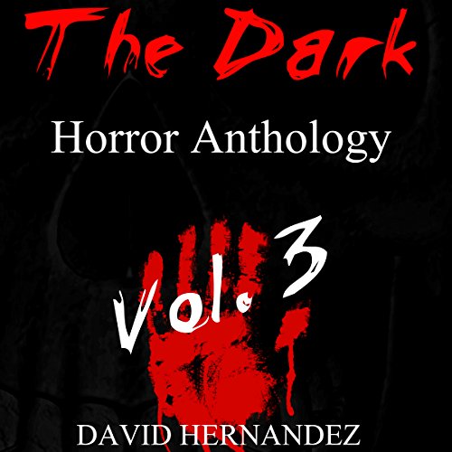 Cover of The Dark: Horror Anthology Vol. 3