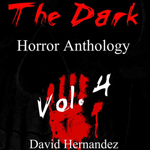 Cover of The Dark: Horror Anthology Vol. 4
