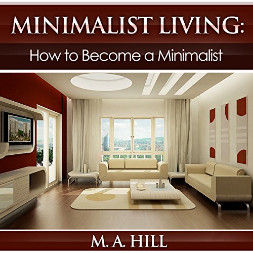 Cover of Minimalist Living: How to Become a Minimalist