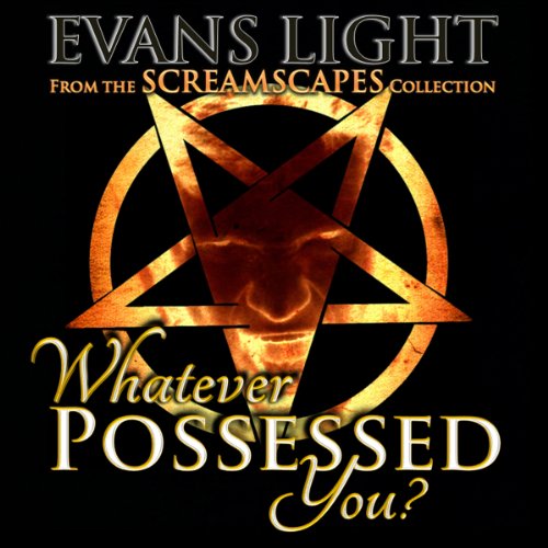 Cover of Whatever Possessed You?