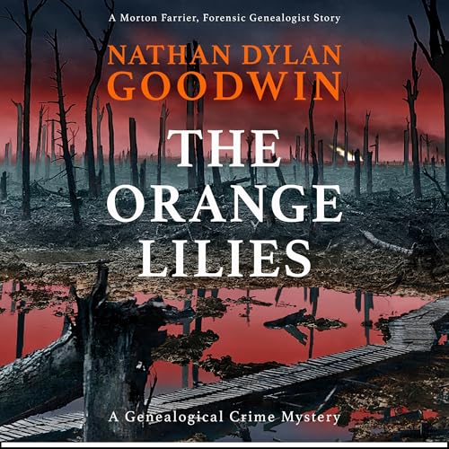 Cover of The Orange Lilies: A Morton Farrier Novella