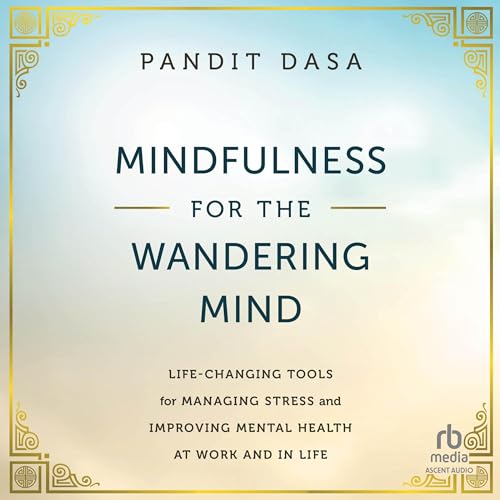 Cover of Mindfulness For the Wandering Mind