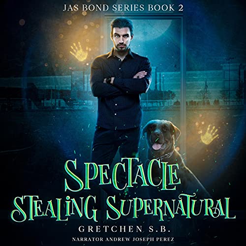 Cover of Spectacle Stealing Supernatural