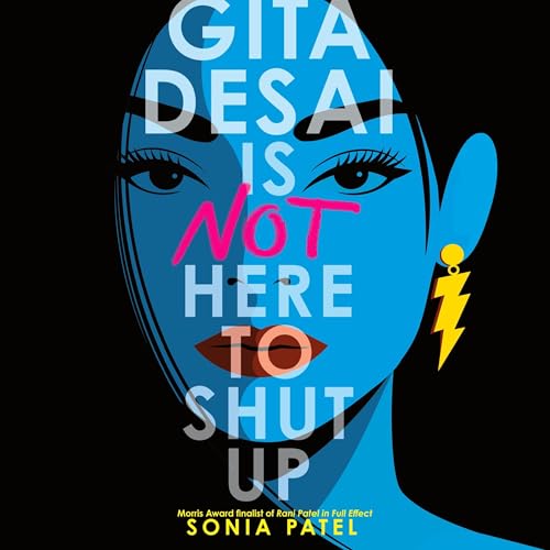 Cover of Gita Desai Is Not Here to Shut Up