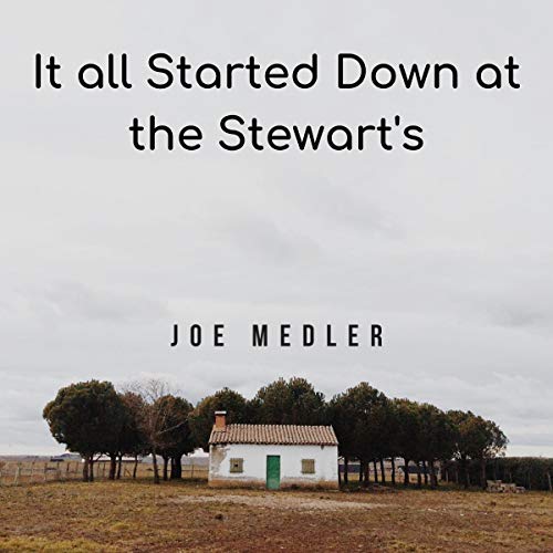 Cover of It All Started Down at the Stewart's