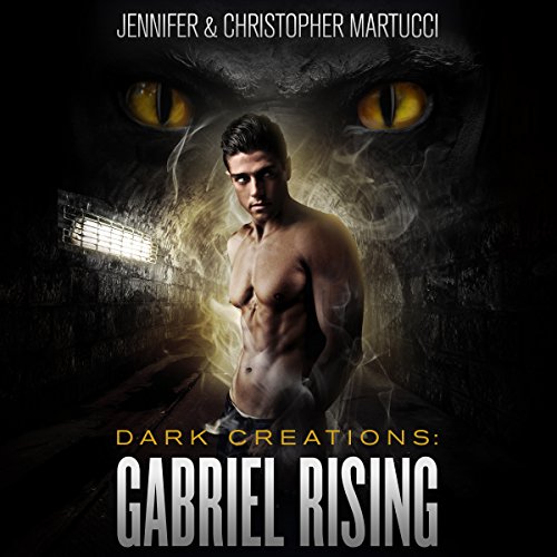 Cover of Dark Creations: Gabriel Rising, Part 1 and 2