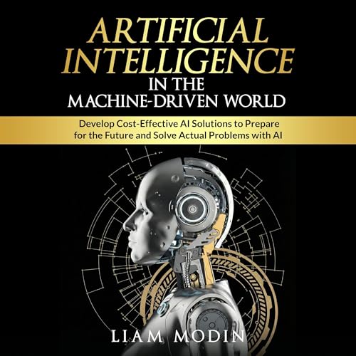 Cover of Artificial Intelligence in the Machine-Driven World