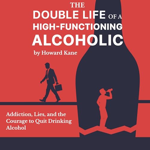 Cover of The Double Life of a High-Functioning Alcoholic