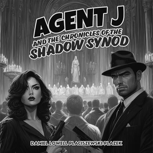 Cover of Agent J and the Chronicles of the Shadow Synod