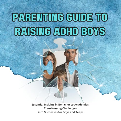 Cover of Parenting Guide to Raising ADHD Boys