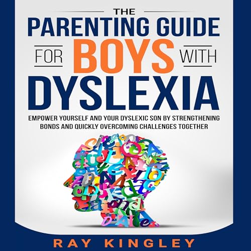 Cover of The Parenting Guide for Boys with Dyslexia