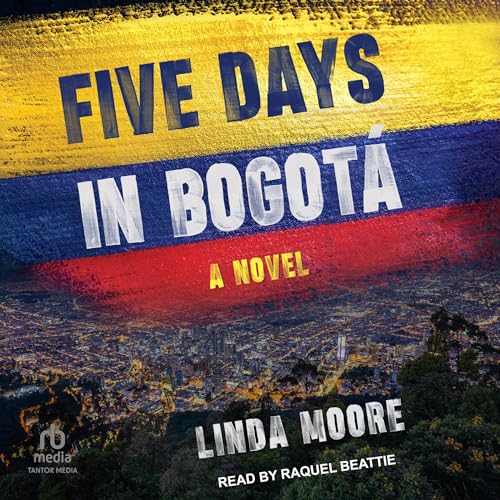 Cover of Five Days in Bogotá