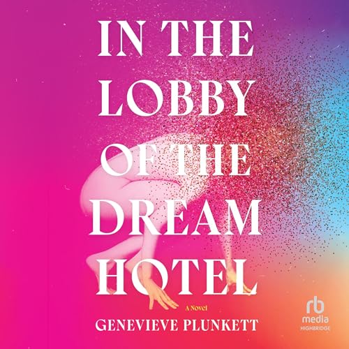 Cover of In the Lobby of the Dream Hotel