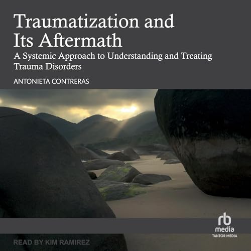 Cover of Traumatization and Its Aftermath