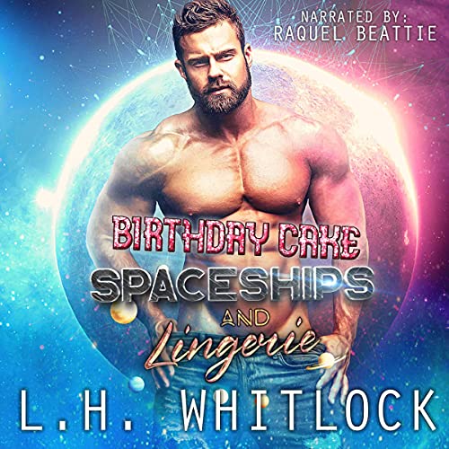 Cover of Birthday Cake, Spaceships and Lingerie