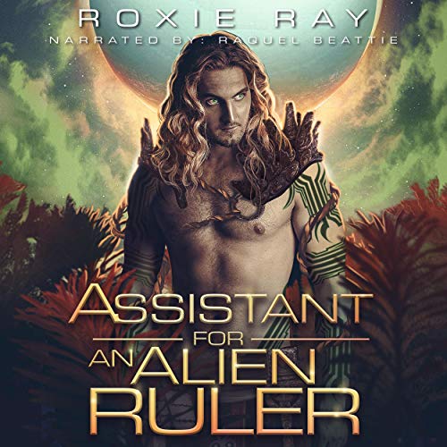 Cover of Assistant for an Alien Ruler: A Sci-fi Alien Romance