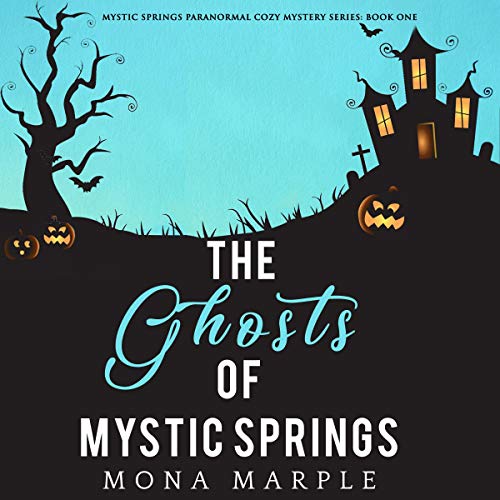 Cover of The Ghosts of Mystic Springs