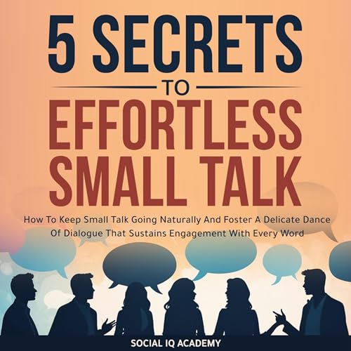 Cover of 5 Secrets to Effortless Small Talk
