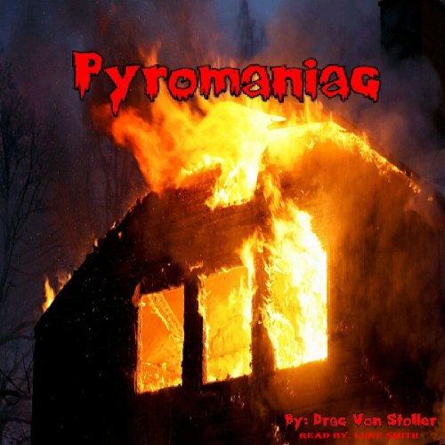 Cover of Pyromaniac