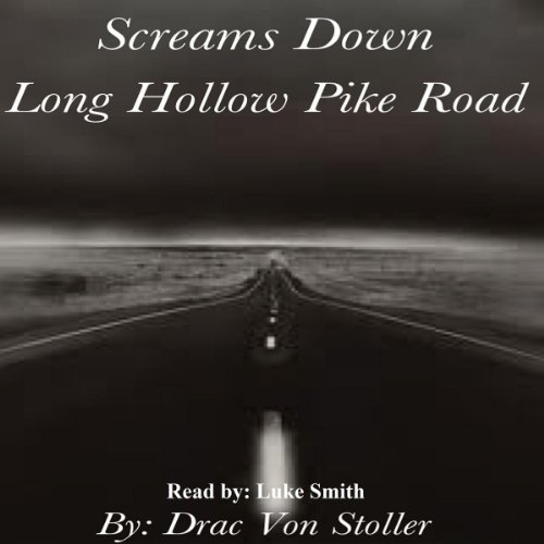 Cover of Screams Down Long Hollow Pike Road