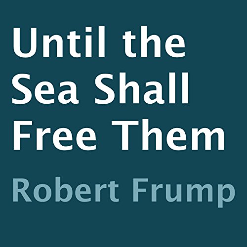 Cover of Until the Sea Shall Free Them