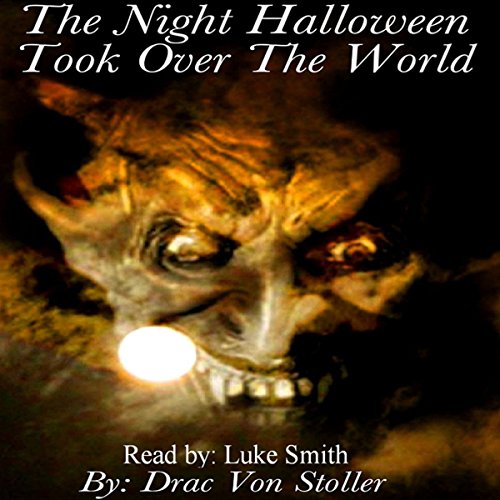 Cover of The Night Halloween Took Over the World