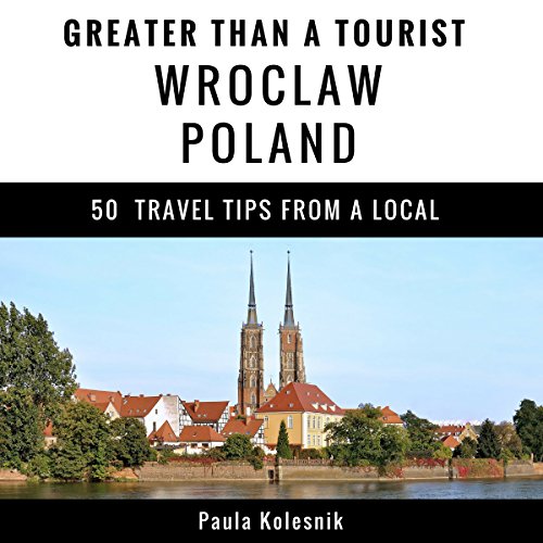 Cover of Greater Than a Tourist: Wroclaw, Poland