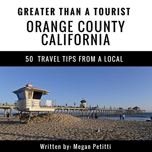 Cover of Greater Than a Tourist: Orange County, California