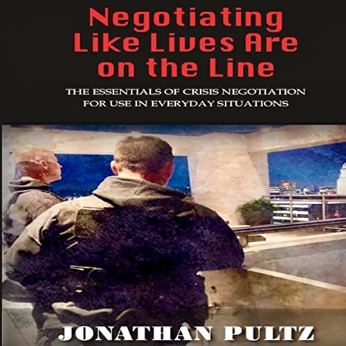 Cover of Negotiating Like Lives Are on the Line