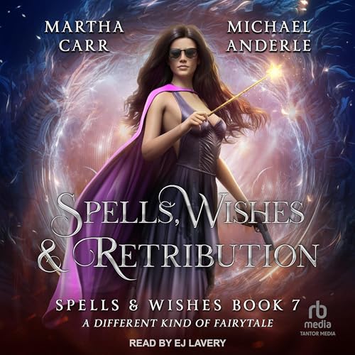 Cover of Spells, Wishes, & Retribution