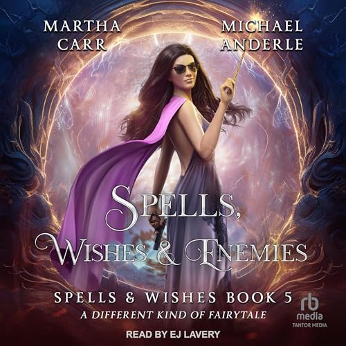 Cover of Spells, Wishes & Enemies