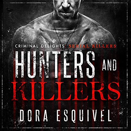Cover of Hunters and Killers: Serial Killers