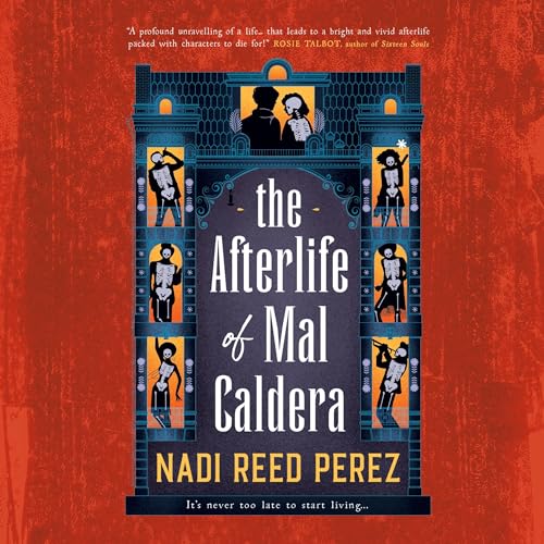 Cover of The Afterlife of Mal Caldera