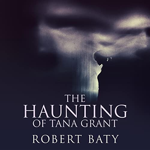 Cover of The Haunting of Tana Grant