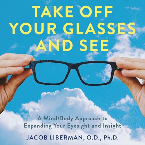 Cover of Take Off Your Glasses and See