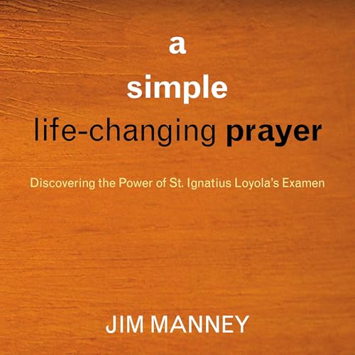 Cover of A Simple, Life-Changing Prayer