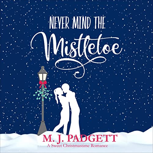 Cover of Never Mind the Mistletoe