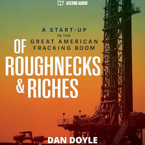 Cover of Of Roughnecks & Riches
