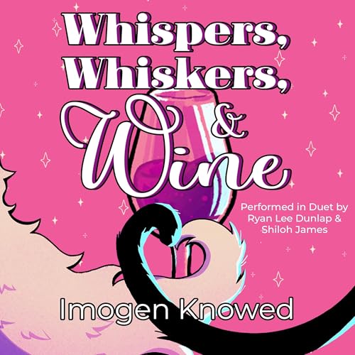 Cover of Whispers, Whiskers, & Wine