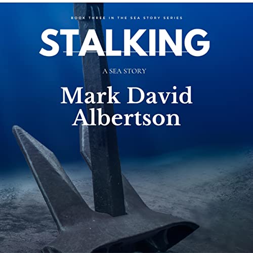 Cover of Stalking: A Sea Story
